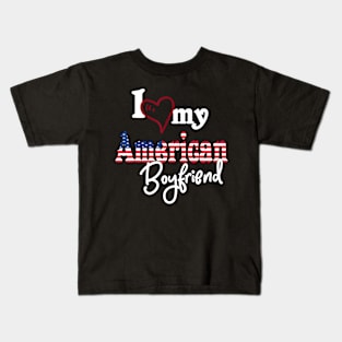 I Love My American Boyfriend Artistic Design American Flag Kids T-Shirt